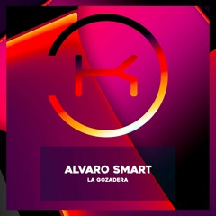 Alvaro Smart - La Gozadera