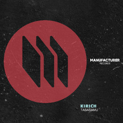 PREMIERE: Kirich ─ Tabasamu (Extended Mix) [Manufacturer Records]