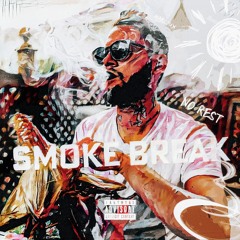 SMOKE BREAK