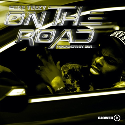 On The Road (Slowed)