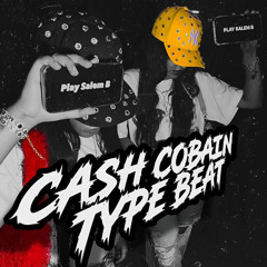 Salem B - Cash Cobain Type Beat