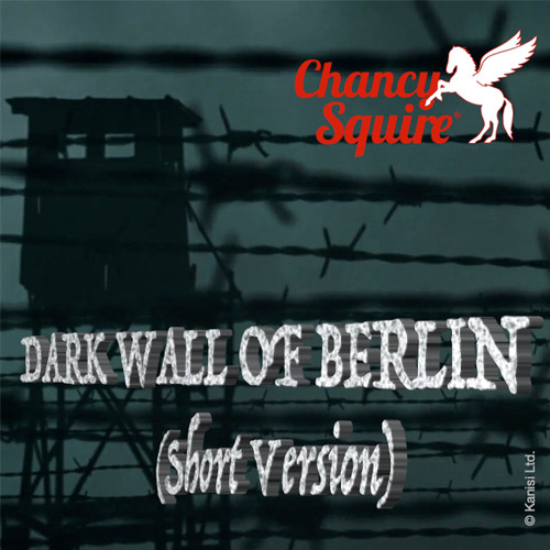 Dark Wall of Berlin (Short Version)