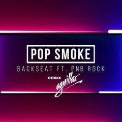 Pop Smoke - Backseat (Aguillar Remix) Promo
