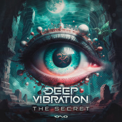 Deep Vibration - The Secret | OUT NOW🐝🎶