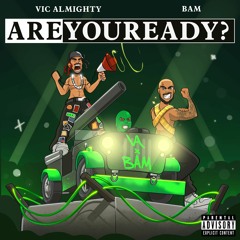 AreYouReady? ft. Bam (Prod. SonOfSin)