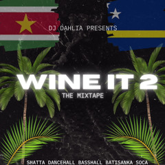 The Mixtape - Wine It 2