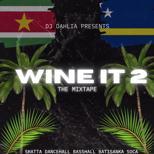 The Mixtape - Wine It 2