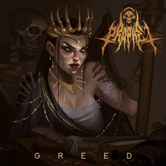 Greed - Proph3t of RAG3 X Samantha Bower