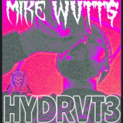 HYDRVT3(Prod Mike Wvtt$)
