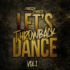 FreshVibez - Let´s Dance Mixtape Vol.1 (HipHop Throwback)