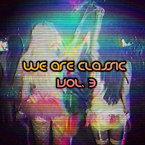 We Are Classic Vol. 3
