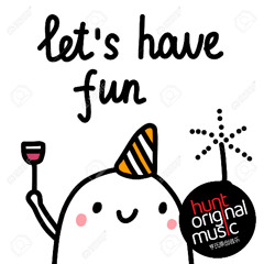 Let's Have Fun