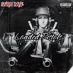 Loaded Pistols