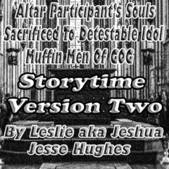 Altar Participant's Souls Sacrificed To Detestable Idol Muffin Men Of Gog Storytime V2
