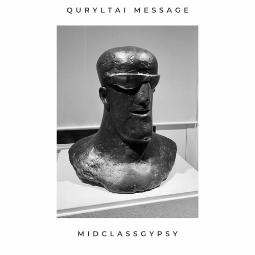 QURYLTAI MESSAGE #006 ON IZI RADIO (Tech-Khana Station)-DJ Midclassgypsy
