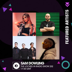 The Locked In Radio Show 232 - Sam Dowling