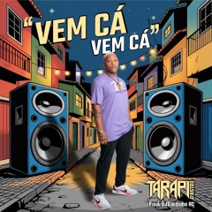 MC TARAPI - VEM CÁ VEM CÁ ( DJ GORDINHO Rc) .wav