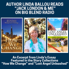 Jack London and Me – A Reading by Linda Ballou