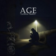 Age (Acoustic Version)