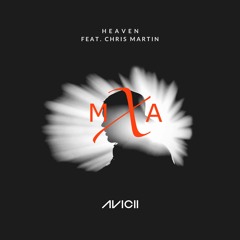 Avicii - Heaven (MXA Remix)