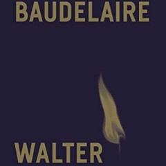 download PDF 💛 Charles Baudelaire: A Lyric Poet in the Era of High Capitalism by  Wa