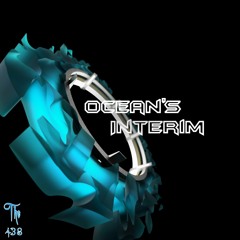 Ocean's Interim