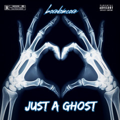 Just a ghost