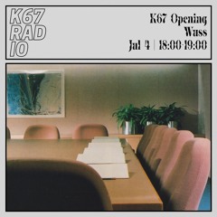 K67 Opening w/ Wuss @ K67 Radio 4.7.2023