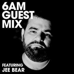 Guest Mix: Jee Bear