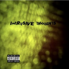 INTRUSIVE THOUGHTS - N3M03