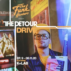 K+Lab - Lofi & Chill Hop (DJ set) on The Funk Hunters Detour Drive.