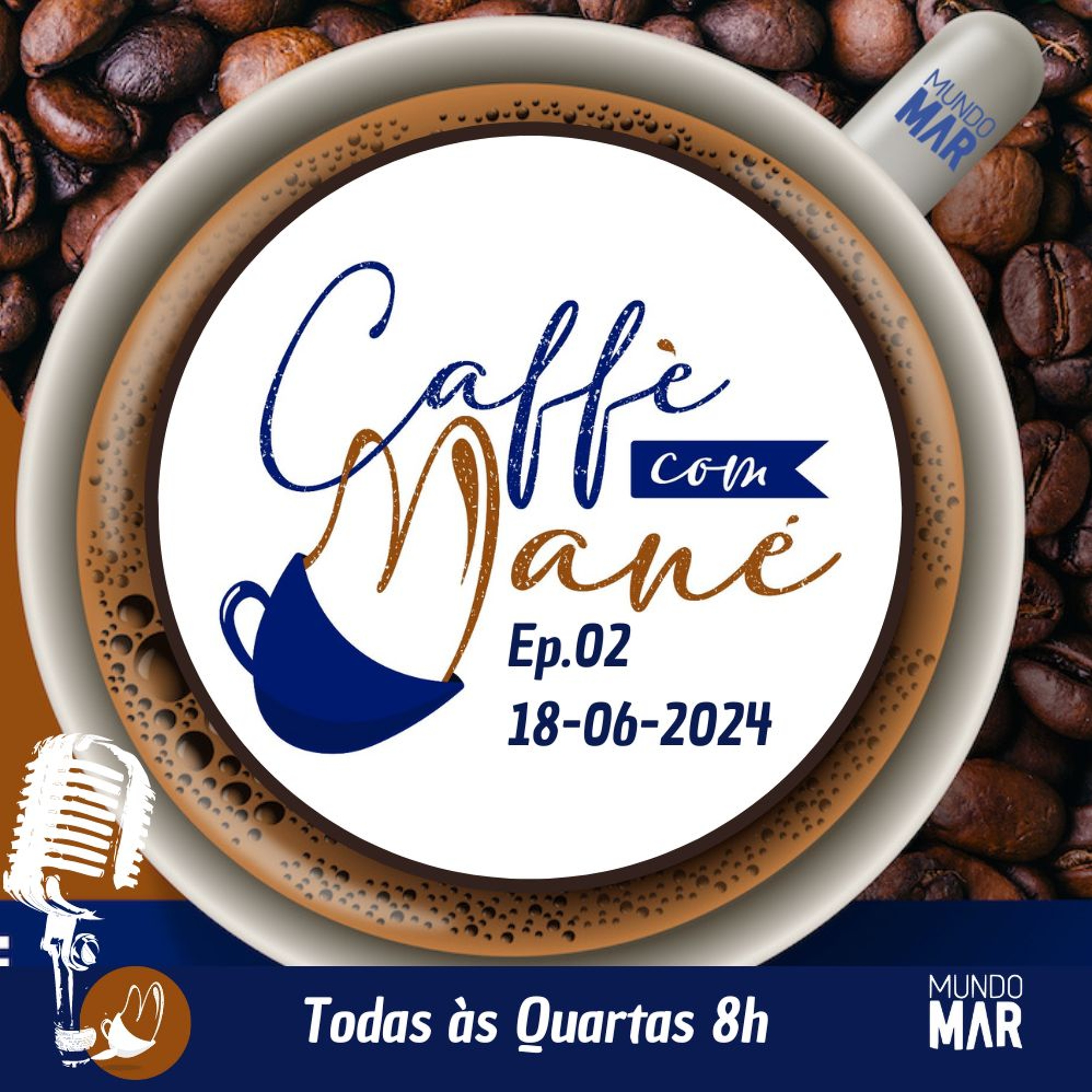 Rádio Caffè com Mané - Mundo Mar