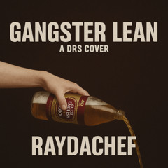 GANGSTER LEAN