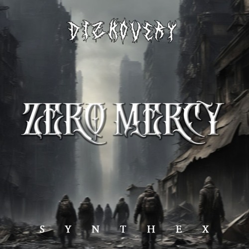 DIZKOVERY - Zero Mercy [Synthex Records] Free DL (SXSR009)
