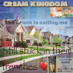 Cream Kingdom FT. Bovvy D (Prod Dior)