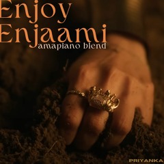 Enjoy Enjaami (Amapiano Blend)