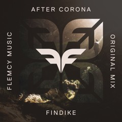 Findike - After Corona (Original Mix)