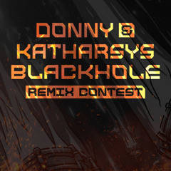 Donny & Katharsys - Blackhole ( remix No Rules Freedownload )