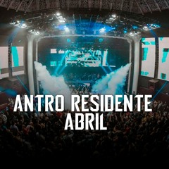 ANTRO RESIDENTE ABRIL *DESCARGA GRATUITA*