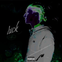 luck (nlon + kelley)