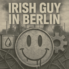 IRISH GUY IN BERLIN - GASKETZ