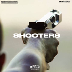 Shooters (Prod: 8.O.G Ejay)