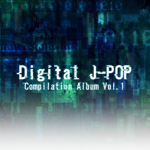 【M3-2022春】Digital J-POP Compilation Album Vol.1【Crossfade Movie】