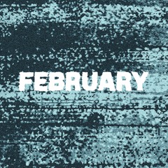 February Mixtape