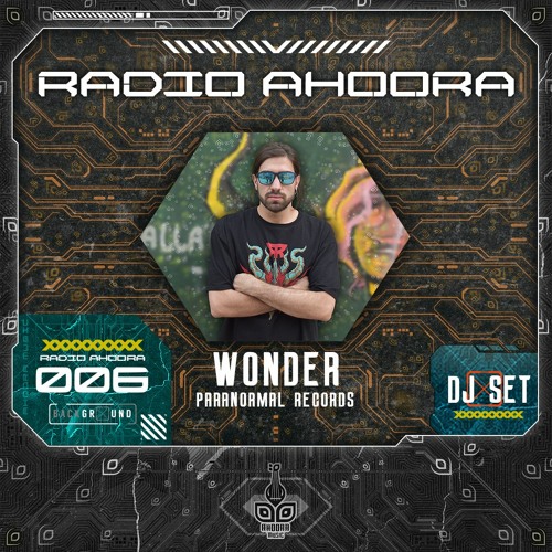 Radio Ahoora 006 - Wonder