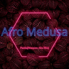 Pasilda(Mtsepisto Afro Mix)