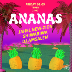 JAHEL | ANANAS @ TEDER | 9.5