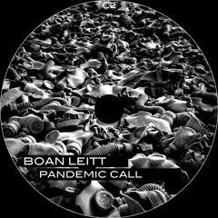 Boan Leitt - Pandemic Call (Original Mix)