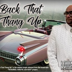 LOMAX - BACK THAT THANG UP