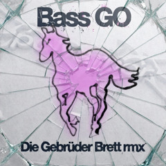 ANTONYM - Bass Go (Die Gebrüder Brett Remix)